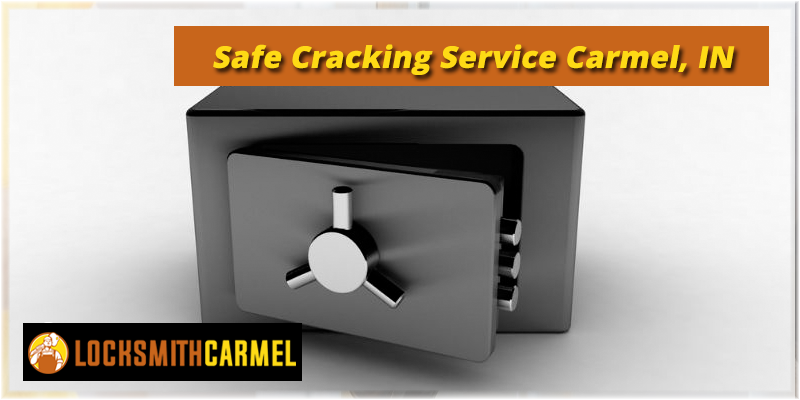 Safe Cracking Service Carmel, IN